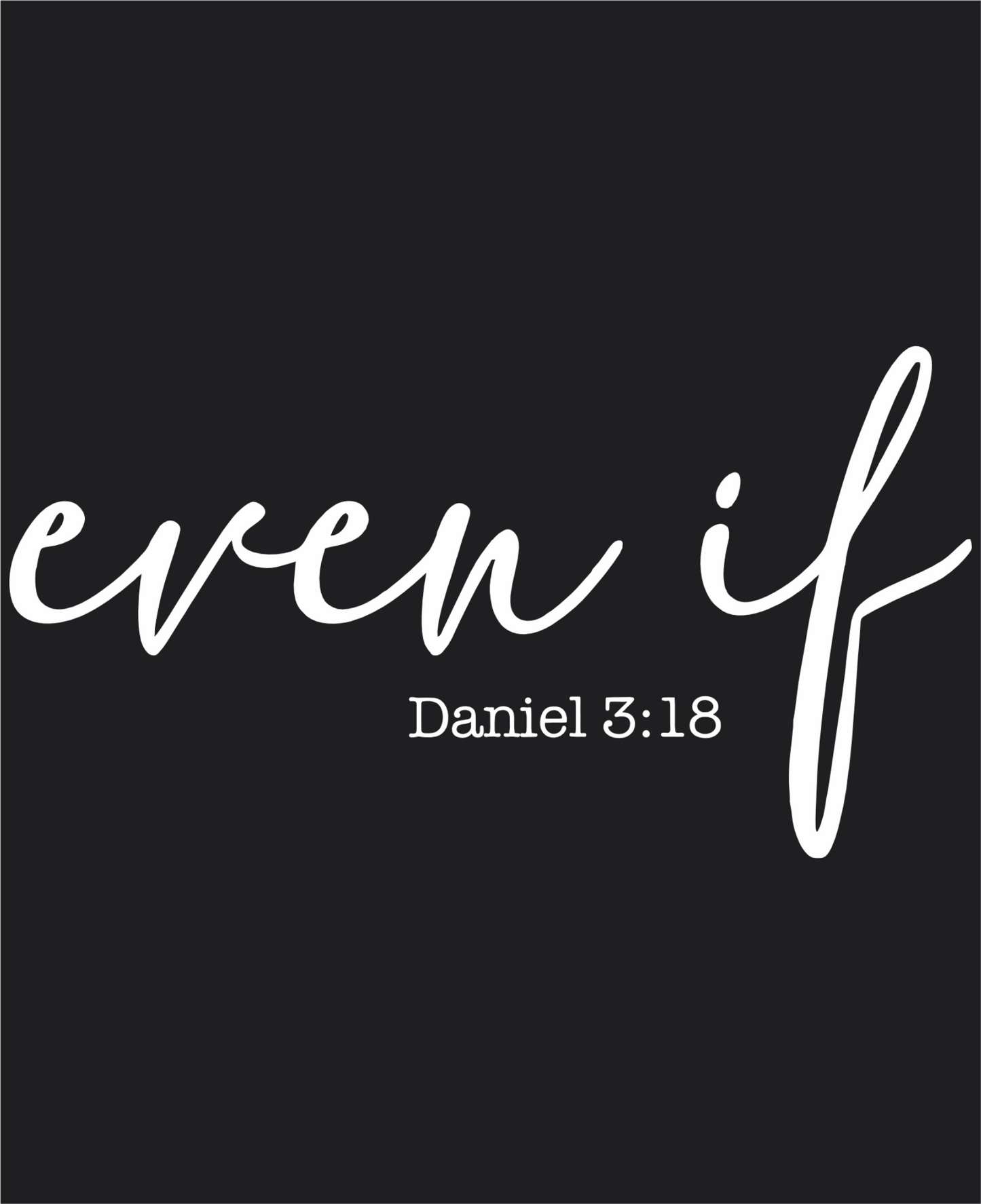 Even If