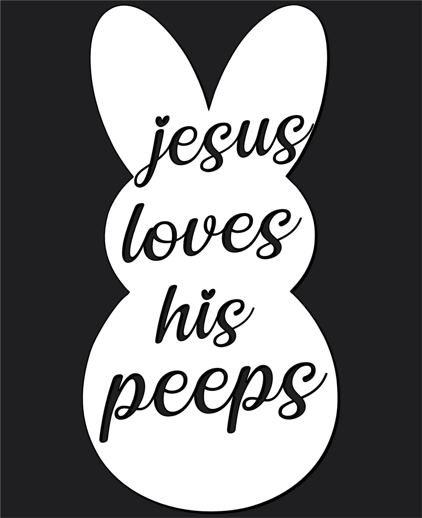 Jesus Loves His Peeps