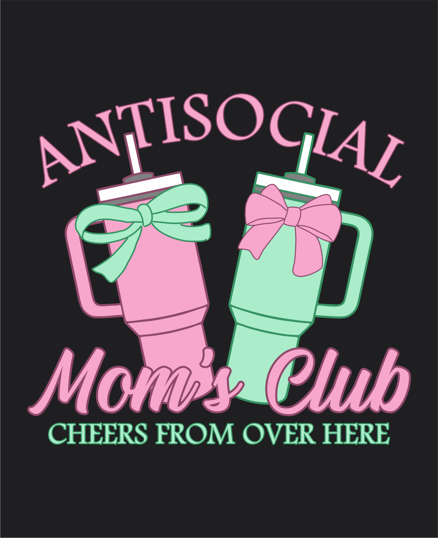 Antisocial Mom's Club Pink/Green