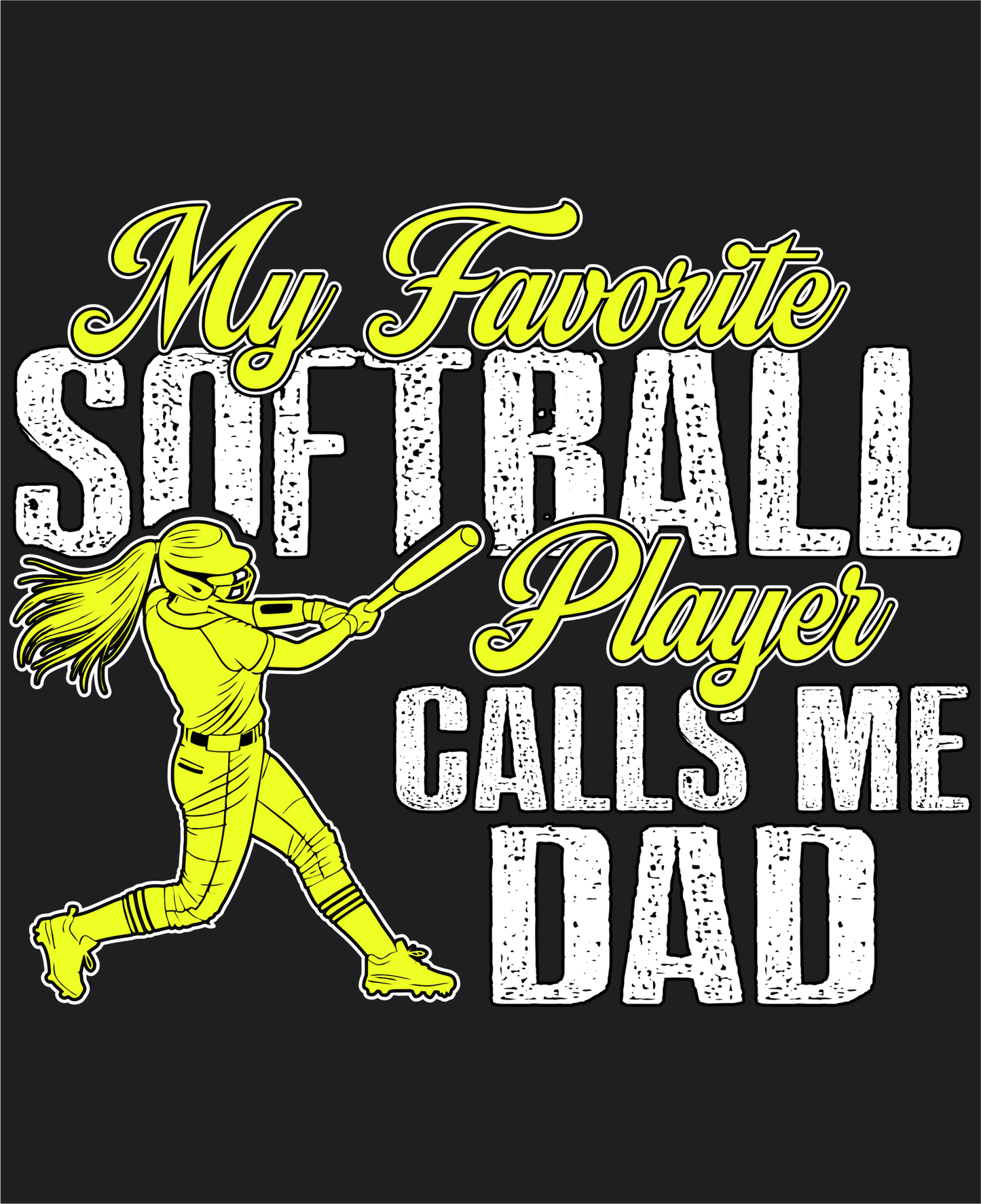 Softball Dad Favorite Player