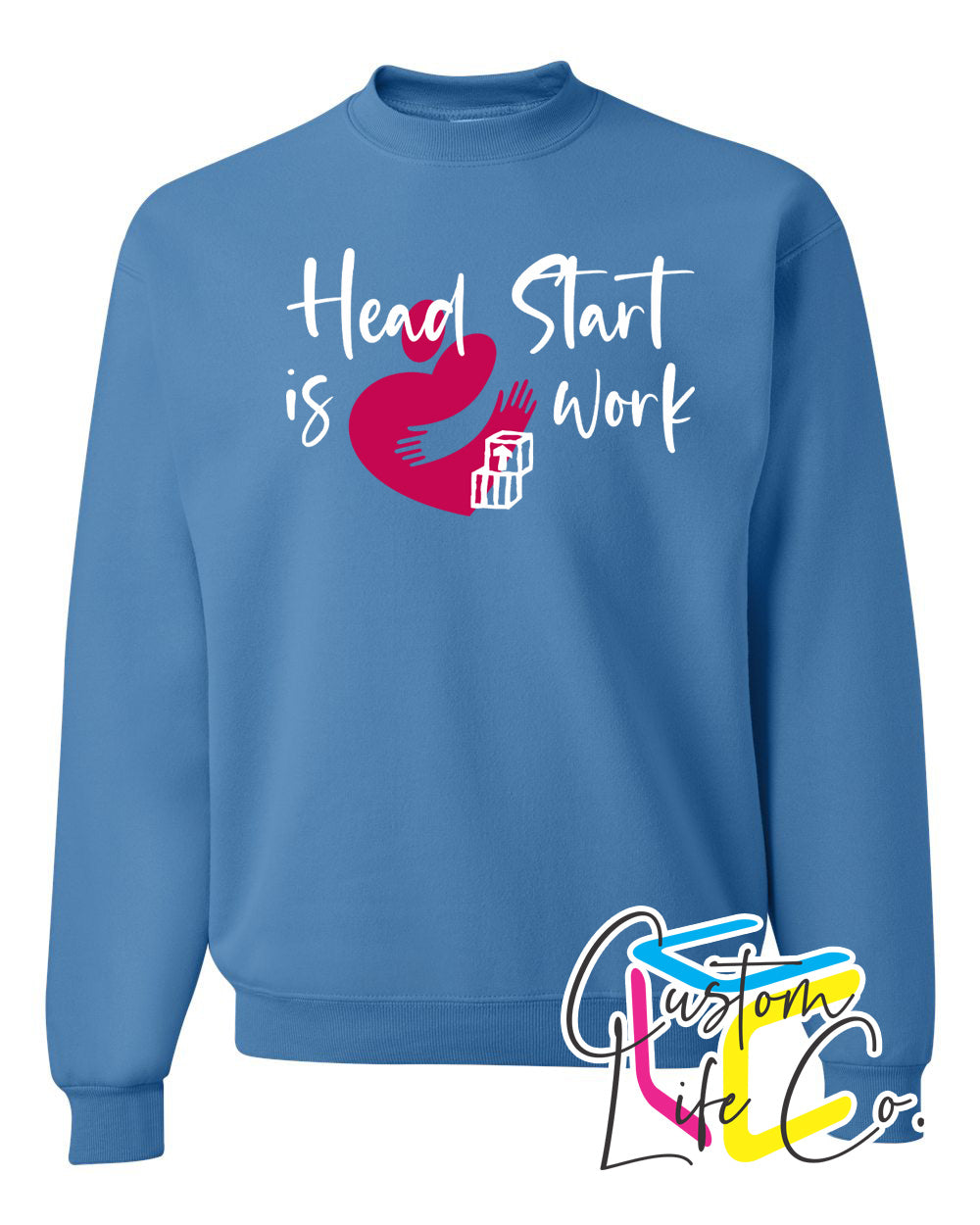 Head Start is Heart Work Fleece Crewneck