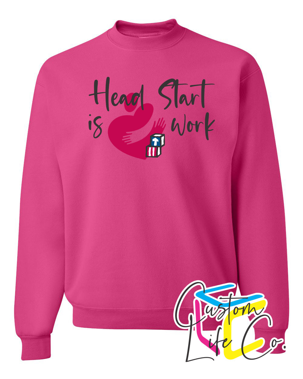 Head Start is Heart Work Fleece Crewneck