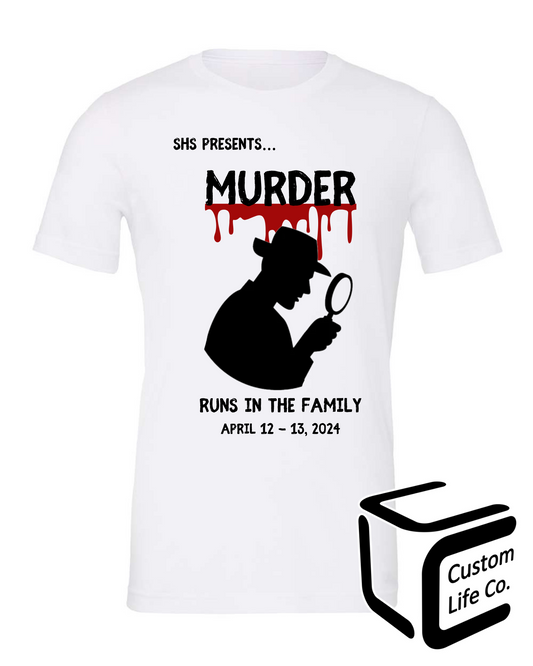 SHS Murder Runs in the Family Adult T-Shirt