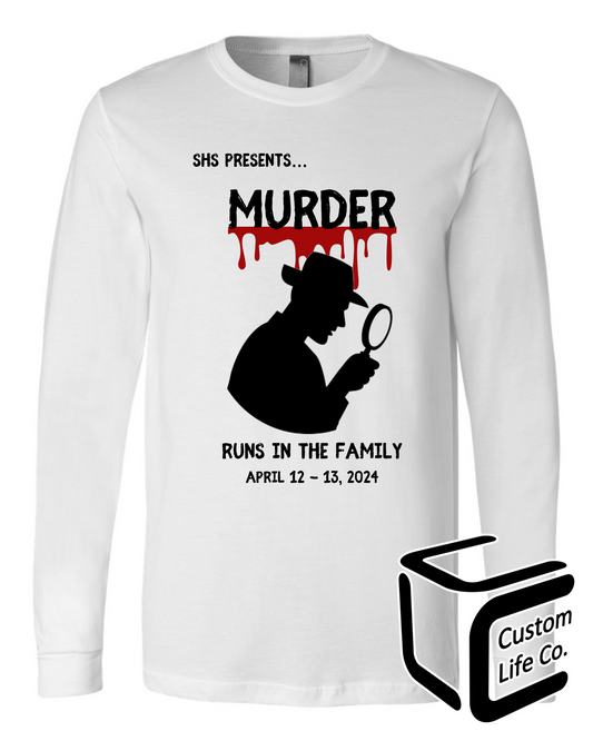 SHS Murder Runs in the Family Adult Long Sleeve T-Shirt