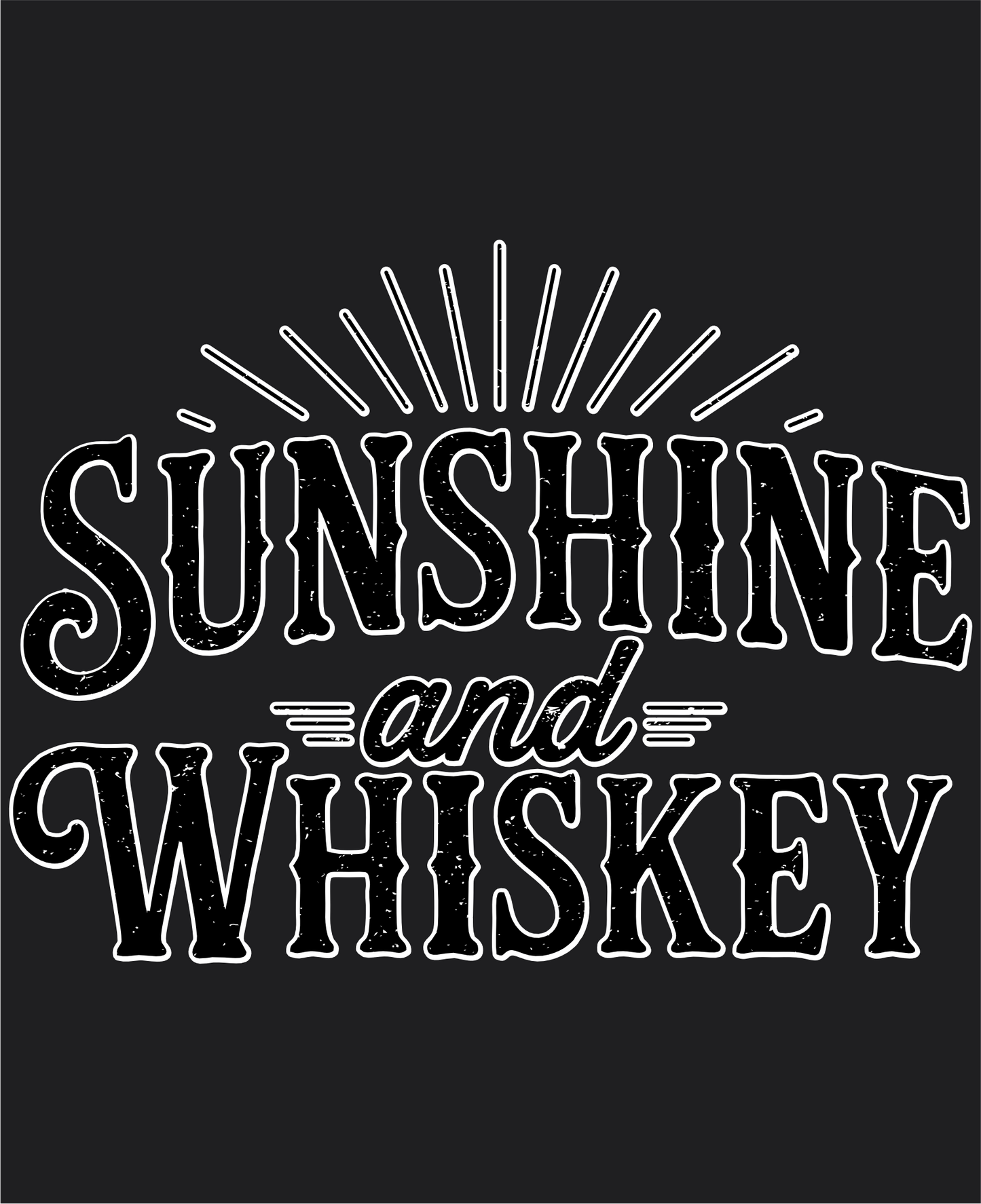 Sunshine and Whiskey