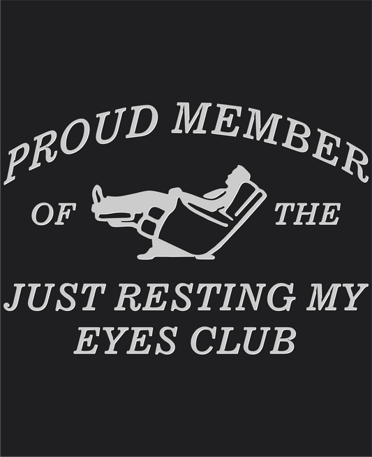 Just Resting My Eyes Club