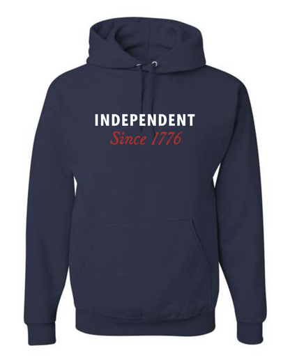 Independent Since 1776 Hooded Sweatshirt