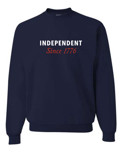 Independent Since 1776 Crewneck Sweatshirt