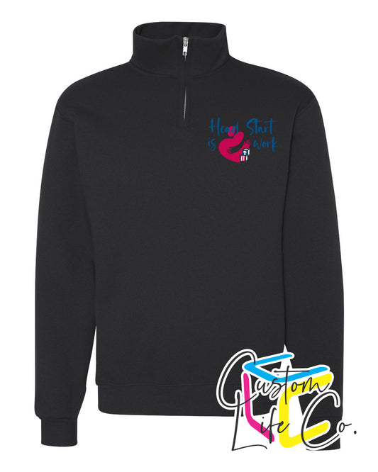 Head Start is Heart Work Fleece Quarter-Zip