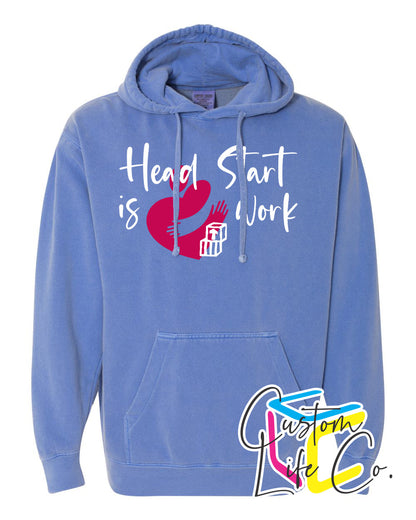 Head Start is Heart Work Hoodie