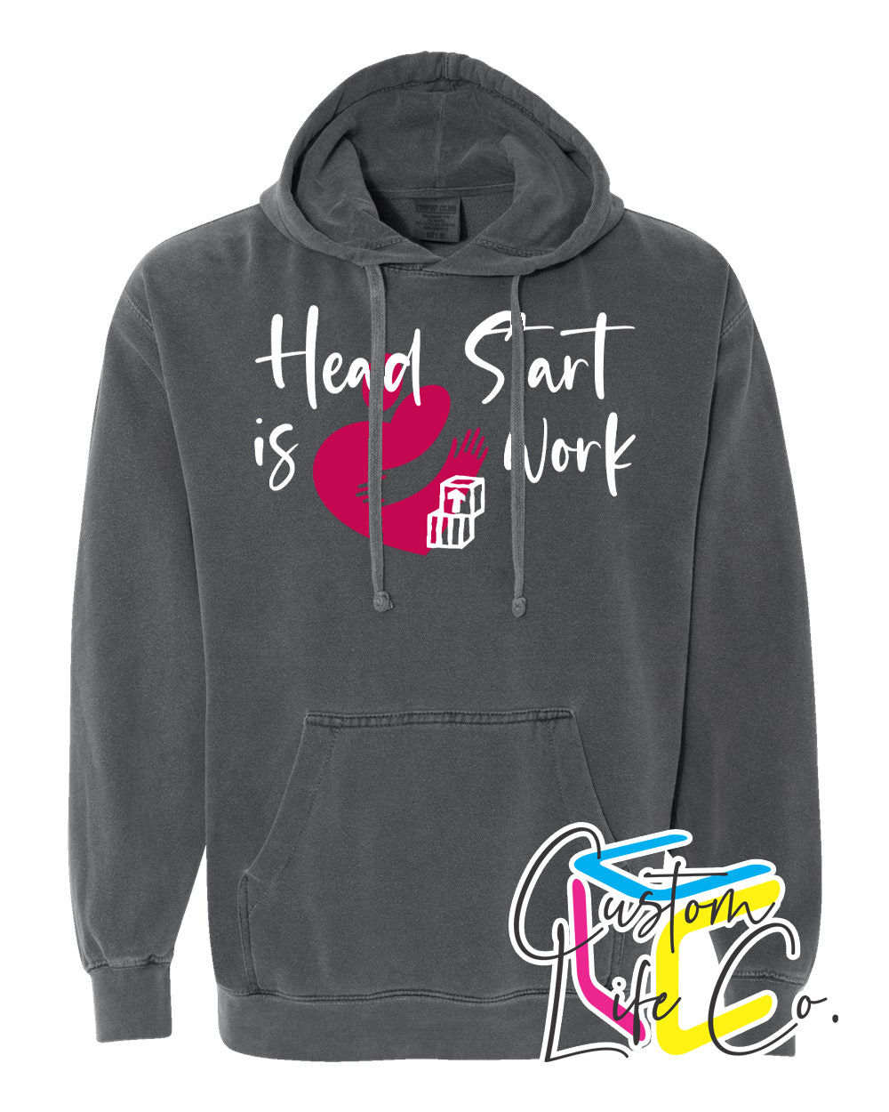 Head Start is Heart Work Hoodie