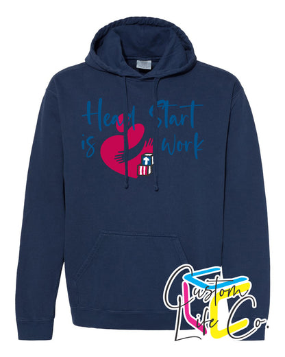 Head Start is Heart Work Hoodie