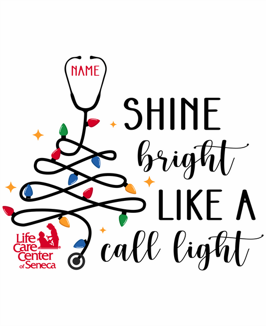 LifeCare - Shine Bright Like a Call Light