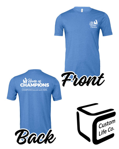 LifeCare Center of Seneca Adult T-Shirt Home of Champions