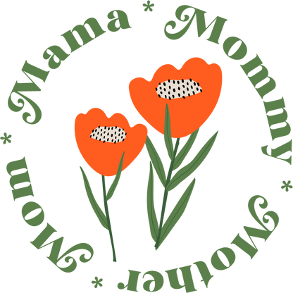 Mom Mommy Mother Mama T-Shirt